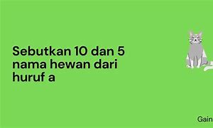 Sebutkan 10 Nama Hewan Dari Huruf E